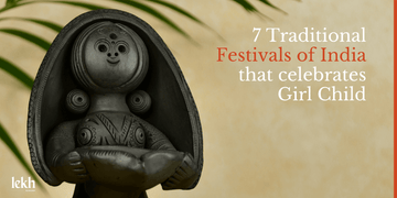 7 Traditional Festivals of India that celebrates Girl Child - Sowpeace