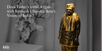 Does Today's India Aligns with Subhash Chandra Bose's Vision of India