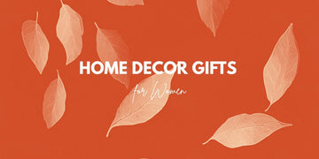 Best Earthy-Toned Home & Work Desk Decor Gifts for Women: WOMEN'S DAY SPECIAL - Sowpeace